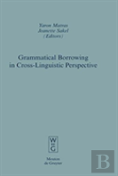 Grammatical Borrowing In Cross-Linguistic Perspective