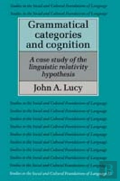 Grammatical Categories And Cognition