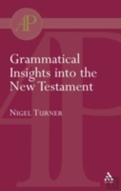 Bertrand.pt - Grammatical Insights Into The New Testament