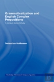 Grammaticalization And English Complex Prepositions