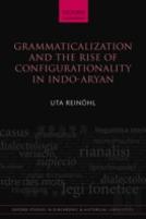 Grammaticalization And The Rise Of Configurationality In Indo-Aryan
