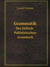 Grammatik Des Judisch-Palastinischen Aramaisch