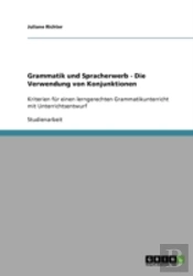 Grammatik Und Spracherwerb - Die Verwendung Von Konjunktionen