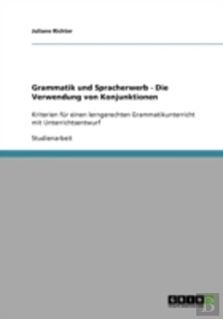 Bertrand.pt - Grammatik Und Spracherwerb - Die Verwendung Von Konjunktionen
