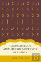 Grammatology And Literary Modernity In Turkey