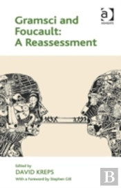 Gramsci And Foucault: A Reassessment