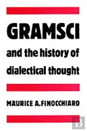 Gramsci And The History Of Dialectical Thought