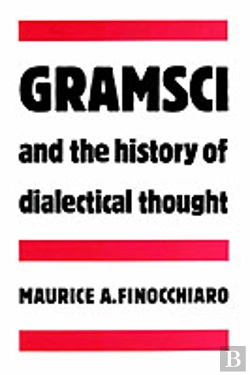 Bertrand.pt - Gramsci And The History Of Dialectical Thought