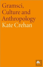 Gramsci, Culture And Anthropology