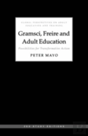 Gramsci, Freire And Adult Education