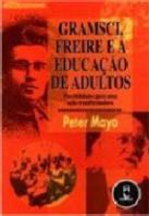 Gramsci, Freire e a Educação de Adultos
