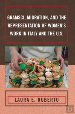 Bertrand.pt - Gramsci, Migration, And The Representation Of Women'S Work In Italy And The U.S.