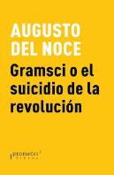 Gramsci O El Suicidio De La Revolucion