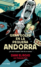Gran Golpe En La Pequeña Andorra