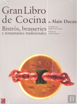 Bertrand.pt - Gran Libro De Cocina De Alain Ducasse. Bistrós, Brasseries Y Restaurantes Tradicionales