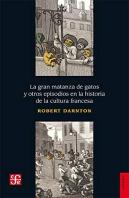 Gran Matanza De Gatos Y Otros Episodios En La Historia De La Cult