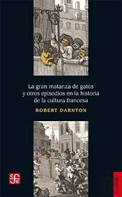 Gran Matanza De Gatos Y Otros Episodios En La Historia De La Cult