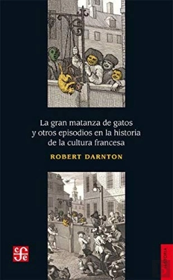 Bertrand.pt - Gran Matanza De Gatos Y Otros Episodios En La Historia De La Cult