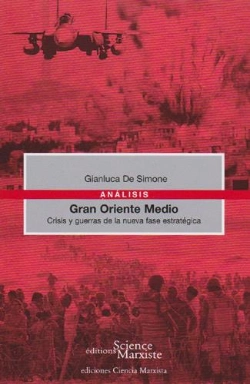 Bertrand.pt - Gran Oriente Medio. Crisis Y Guerras De La Nueva Fase Estrategica
