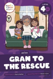 Gran To The Rescue