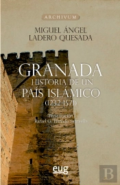 Granada Historia De Un Pais Islamico(1232-1571)