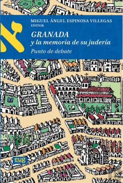 Bertrand.pt - Granada Y La Memoria De Su Juderia Punto De Debate
