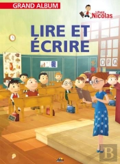 Grand Album Le Petit Nicolas Tome 3 : Lire Et Écrire
