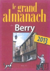 Grand Almanach Du Berry 2013