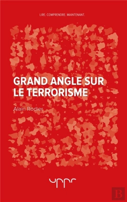 Bertrand.pt - Grand Angle Sur Le Terrorisme