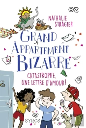 Grand Appartement Bizarre Tome 4 : Catastrophe, Une Lettre D'Amour !