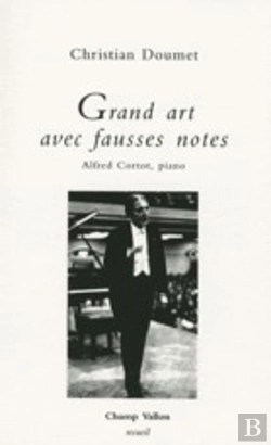 Bertrand.pt - Grand Art Avec Fausses Notes ; Alfred Cortot, Piano