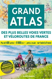 Grand Atlas Des Plus Belles Voies Vertes Et Véloroutes De France (Édition 2020)