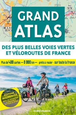 Bertrand.pt - Grand Atlas Des Plus Belles Voies Vertes Et Véloroutes De France (Édition 2020)