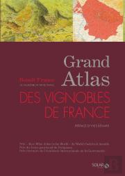 Grand Atlas Des Vignobles De France (Édition 2016)