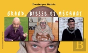 Grand, Biesse Et Mechant