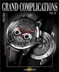 Grand Complications Volume Ix
