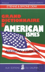 Grand Dictionnaire D'Americanismes