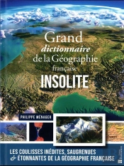 Grand Dictionnaire De La Géographie Française Insolite