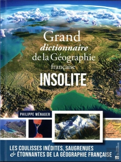 Bertrand.pt - Grand Dictionnaire De La Géographie Française Insolite