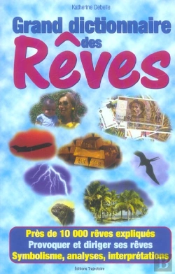 Bertrand.pt - Grand Dictionnaire Des Reves ; 10 000 Expliques