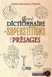 Grand Dictionnaire Des Superstitions Et Des Presages