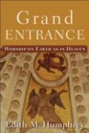 Grand Entrance Â€“ Worship On Earth As In Heaven