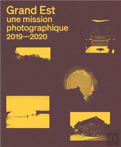 Bertrand.pt - Grand Est Une Mission Photographique /Francais