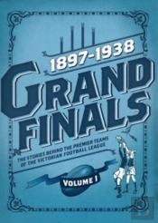 Grand Finals Volume 1: 1897-1938