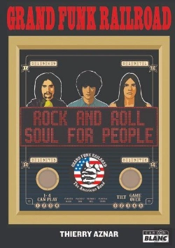 Bertrand.pt - Grand Funk Railroad : Rock & Roll Soul For People