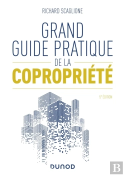 Bertrand.pt - Grand Guide Pratique De La Copropriété (5e Édition)