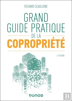 Bertrand.pt - Grand Guide Pratique De La Copropriété (6e Édition)