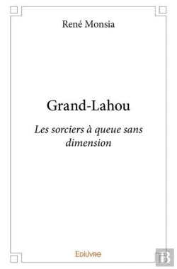 Bertrand.pt - Grand Lahou - Les Sorciers A Queue Sans Dimension