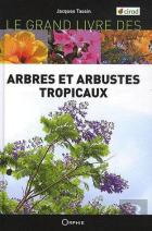 Grand Livre Arbres Et Arbustes Tropicaux