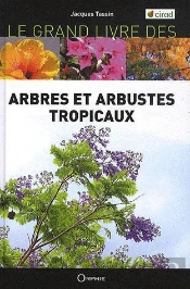 Grand Livre Arbres Et Arbustes Tropicaux